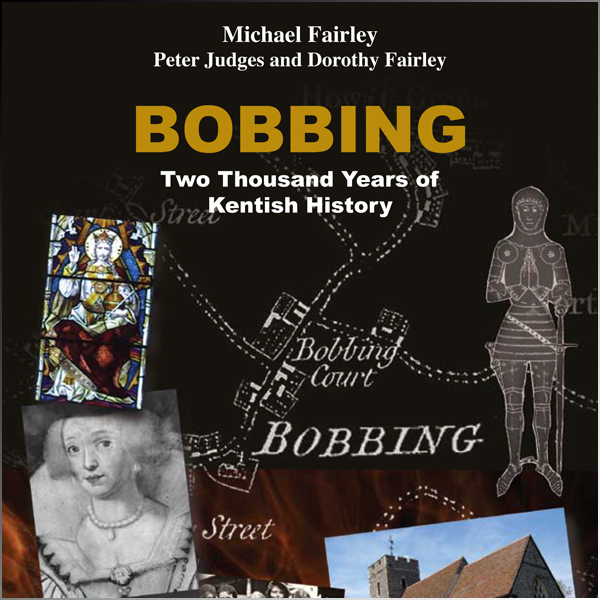 Bobbing - Two Thousand Years of Kentish History
